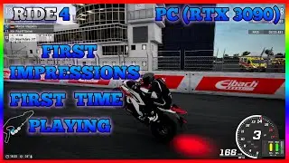 RIDE 4 | First impressions & First time Playing (PC 3090)
