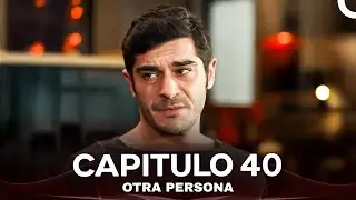 Otra Persona Capítulo 40 (Doblado En Espanol)
