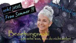 Beziehungswahl... Ich sehe was, was du nicht siehst