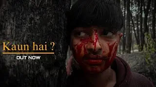 Kaun hai ? (Official Video) Out Now 