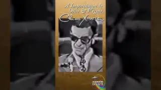 A IMPORT&Acirc;NCIA DE ORAR & VIGIAR POR CHICO XAVIER #sabedoria #reflex&atilde;o #shortsadoptme