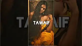 TAWAIF...