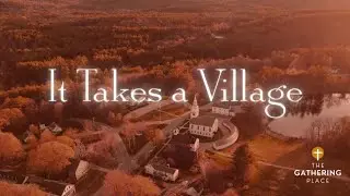 It Takes A Village: Find Your Village