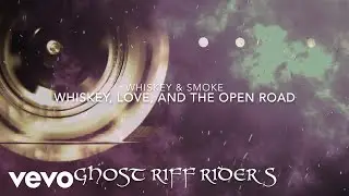 Ghost Riff Riders - Whiskey Love and Open Road