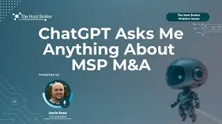 ChatGPT Asks Me Anything About MSP M&A