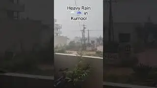 heavy rain in kurnool district #tejodiaries #weather #naturelovers #rain #rainsounds #youtubeshorts