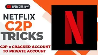 HOW TO CHANGE NETFLIX C2P [ CRACKED ACCOUNT TO PRIVATE ACCOUNT ] IN 2024