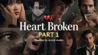 NON STOP HEART-BROKEN SADMASHUP💔❤️&zwj;🩹 PART - 1 | Best Broken/SadPlaylist |#instatrending