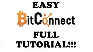 2018 BEST BITCONNECT FULL TUTORIAL | STEP BY STEP | INVESTING, LENDING & REINVESTING