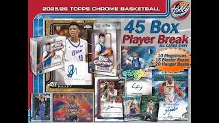 25/26 Topps CHROME BASKETBALL 45 Box Player Break #2 eBay Live 02/02/26