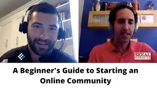 A Beginner's Guide to Starting an Online Community with David Berkowitz