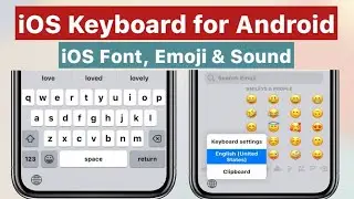 New iOS Keyboard on Android with iOS Font, Sound & Emoji 🥰