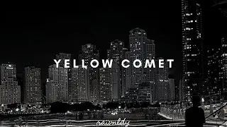 austin breston - yellow comet (sped up)