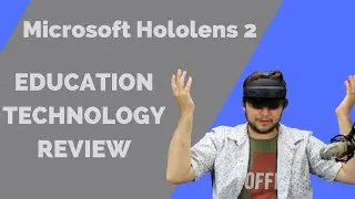 Reviewing the Hololens 2 for education | Edtech Reviews