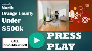 Homes For Sale In North Orange County CA Under $500k | 657-345-5920 Realtor | Real Estate Results
