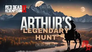 Arthur Morgan's Legendary Hunt | A Red Dead Redemption 2 Cinematic Sleep Story & Relaxation | ASMR |