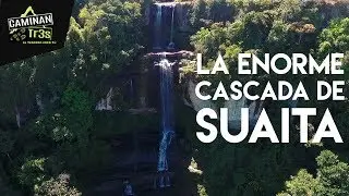 LA CASCADA DE LOS CABALLEROS DE SAN JOSÉ DE SUAITA || CaminanTr3s, El tercero eres tu