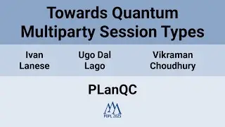 [PLanQC'25] Towards Quantum Multiparty Session Types
