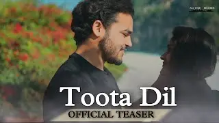 Toota Dil | TEASER | Tondon Tilakdhari | Lokesh Tilakdhari | Prince Thakur l kashish Singh