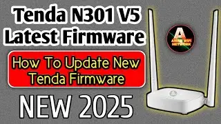Tenda N301 V5 Latest Firmware | How To Update Tenda Router | Tenda N301 Firmware Update 2025 | V5