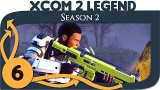XCOM 2: Let's Play Legend (Season 2) - Ep. 6 - Lancer Party