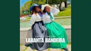 Labanta Bandeira (feat. Mileny)