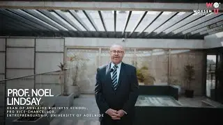 Prof. Noel Lindsay, Dean of Adelaide Business School Shares his Experience at Woxsen University