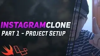Swift: Instagram Clone - Setup Project (Part 1)