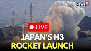 Japan H3 Rocket Launch LIVE | Japan Launches H3 Rocket With Navigation Satellite | Space News | N18G