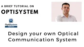 Optisystem | How to simulate your first Optical system | Optisystem Tutorial | Part 1