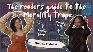 Let's Talk All Things Morality *from lawful good to morally grey* | The TBR Podcast