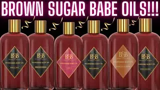 REVIEWING AND TRYING THE BROWN SUGAR BABE BODY OILS