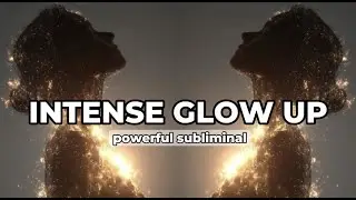 Intense glow up subliminal 💋
