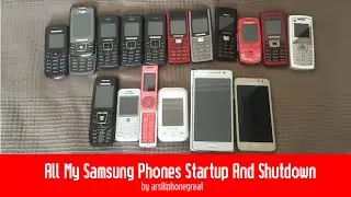 All My Samsung Phones Startup And Shutdown (August 2021 Update)