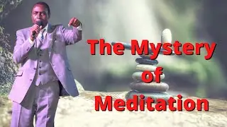 President C Chiyangwa - The Mystery of Meditation