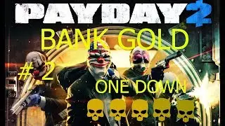 Прохождение BANK GOLD на уровне сложности ван даун