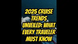 Cruise Industry Trends 2025&ndash;2026 | What&rsquo;s Next in Ocean Travel?  #cruiseindustry   #traveltrends