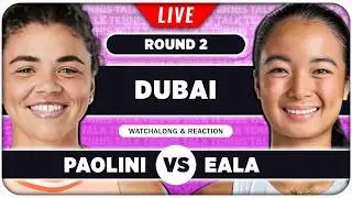 PAOLINI vs EALA &bull; WTA Dubai 2026 &bull; LIVE Tennis Watchalong