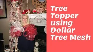 Dollar Tree 6 inch Deco Mesh Large Christmas Tree Topper Bow DIY