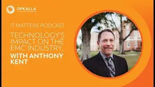 Technology's Impact on the EMC Industry, with Anthony Kent