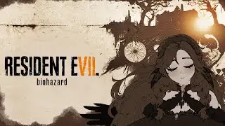 【ROSELIA | Ru VTuber】Resident Evil 7: Biohazard #4