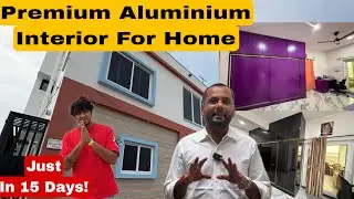 HIGH QUALITY ALUMINIUM INTERIOR FOR HOME|| 15 ದಿನಗಳಲ್ಲಿ ನಿಮ್ಮ ಮನೆಯನ್ನು ಸಿದ್ಧಗೊಳಿಸಿ