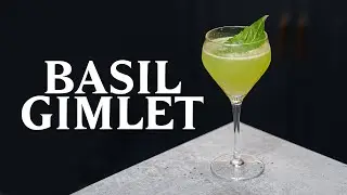 The Basil Gimlet - So simple yet so complex