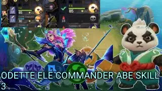 MOBILE LEGENDS BANG BANG 2024?? ODETTE ELE COMMANDER ABE SKILL 3?? MAGIC CHESS 2024