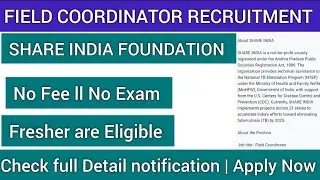FIELD COORDINATOR RECRUITMENT 2026 | 12th PASS & ANY GRADUATE FRESHER ELIGIBLE | NO FEE ll NO EXAM