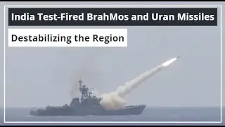 India Test-Fired BrahMos and Uran Missiles, Destabilizing the Region | Headlines