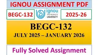 BEGC-132 SOLVED ASSIGNMENT 2025-26 | #IGNOU
