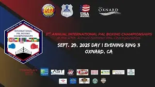 2025 International PAL Boxing Championships Sept 29 Evening Ring 3