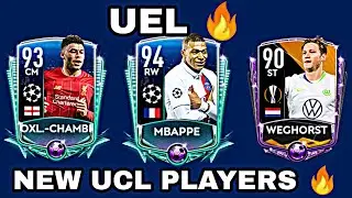 NEW UCL AND UEL PLAYERS ARE HERE | MBAPPE | ALL CARDS | FIFA MOBILE 20