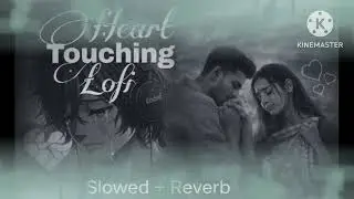 Work lofi vibes song Heart touching 😔emotional lofi song (slowed reverb) 🎧#hertcouchingsong .